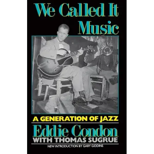 We Called It Music: A Generation of Jazz - Paperback