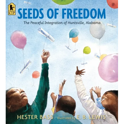 Seeds of Freedom: The Peaceful Integration of Huntsville, Alabama - Paperback