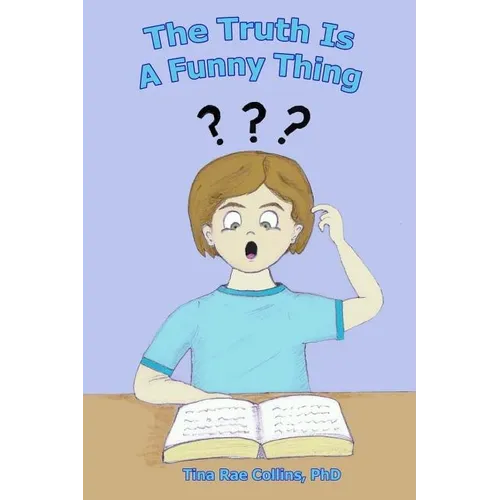 The Truth Is a Funny Thing - Paperback