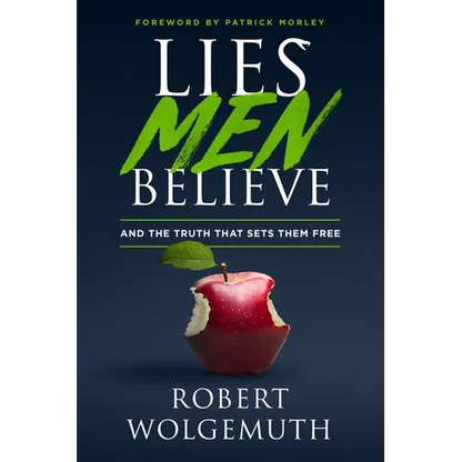 Lies Men Believe: And the Truth That Sets Them Free - Hardcover