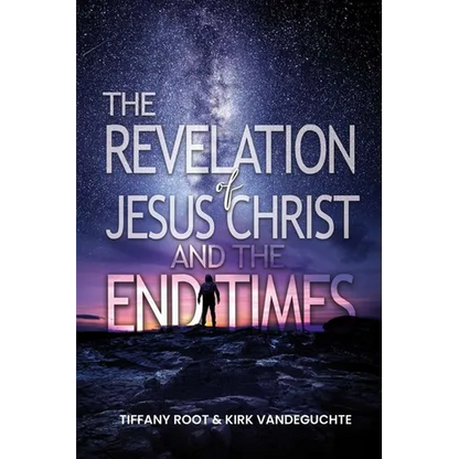 The Revelation of Jesus Christ The End Times - Paperback