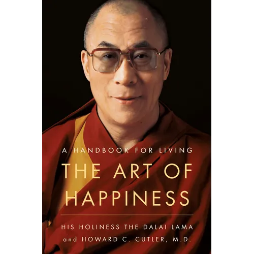The Art of Happiness: A Handbook for Living - Paperback