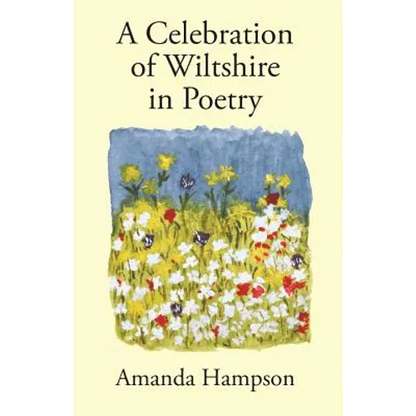 A Celebration of Wiltshire in Poetry - Paperback