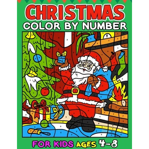 Christmas Color by Number for kids ages 4-8 - Paperback