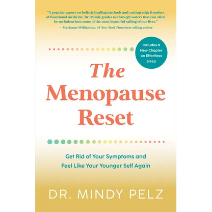 The Menopause Reset: Get Rid of Your Symptoms and Feel Like Your Younger Self Again - Paperback