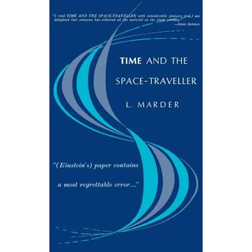 Time and the Space-Traveller - Hardcover