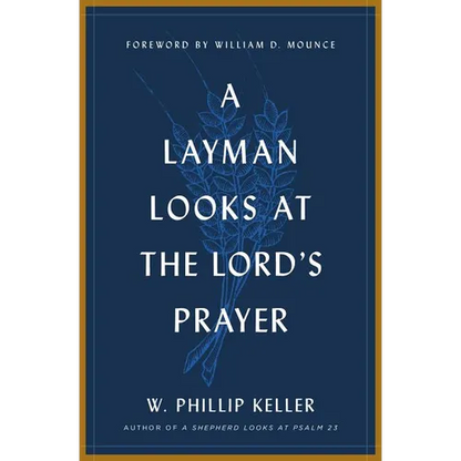 A Layman Looks at the Lord's Prayer - Paperback