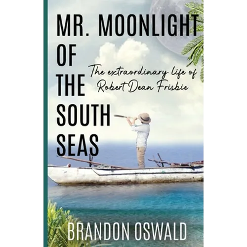 Mr. Moonlight of the South Seas - Paperback