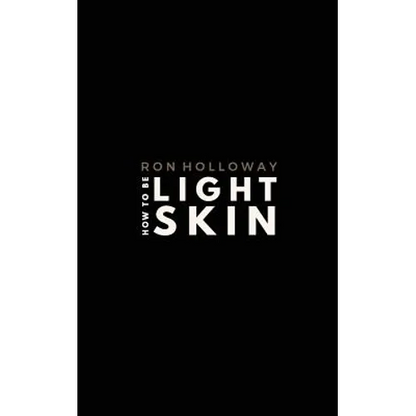 How to be Light Skin: The Sweet & Sour Edition - Paperback
