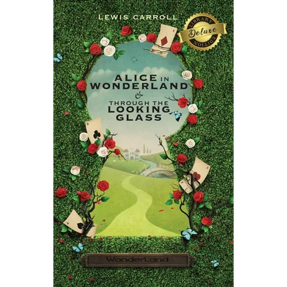 Alice in Wonderland and Through the Looking-Glass (Illustrated) (Deluxe Library Edition) - Hardcover