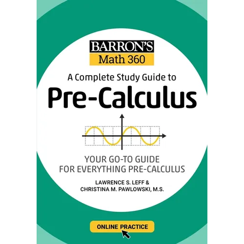 Barron's Math 360: A Complete Study Guide to Pre-Calculus with Online Practice - Paperback