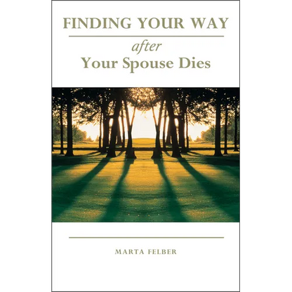 Finding Your Way After Your Spouse Dies - Paperback