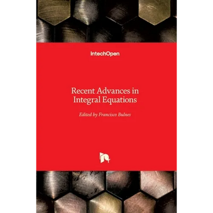 Recent Advances in Integral Equations - Hardcover