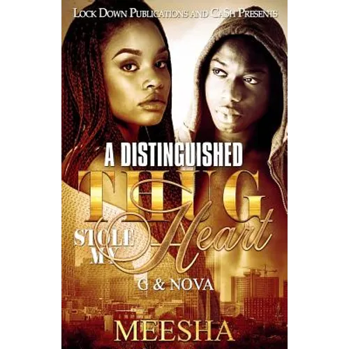 A Distinguished Thug Stole My Heart: G & Nova - Paperback