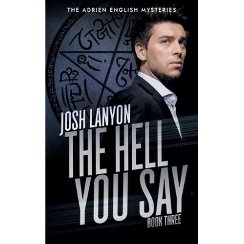 The Hell You Say: The Adrien English Mysteries 3 - Paperback