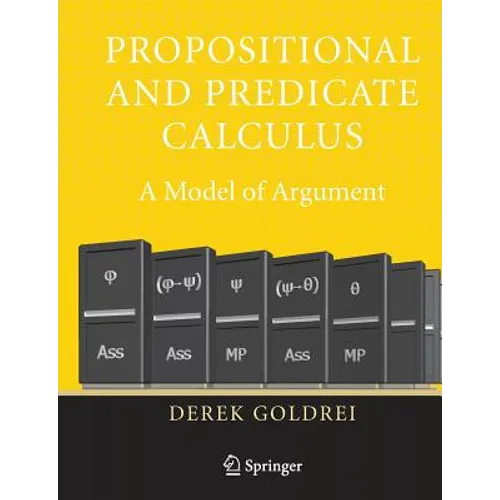 Propositional and Predicate Calculus: A Model of Argument - Paperback
