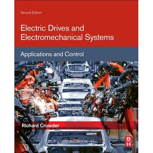Electric Drives and Electromechanical Systems: Applications and Control - Paperback