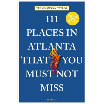 111 Places in Atlanta That You Must Not Miss - Paperback
