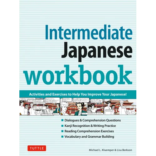 Intermediate Japanese Workbook: Activities and Exercises to Help You Improve Your Japanese! - Paperback