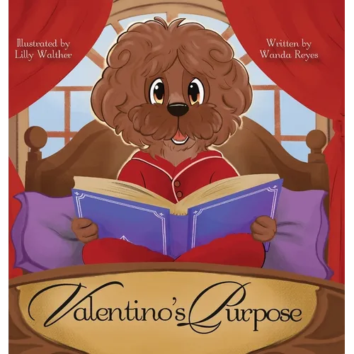 Valentino's Purpose: Celebrating Diversity and the Power of Kindness - Hardcover
