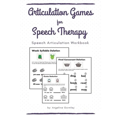 Articulation Games For Speech Therapy: Speech Articulation Workbook - Paperback