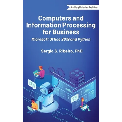 Computers and Information Processing for Business: Microsoft Office 2019 and Python - Hardcover