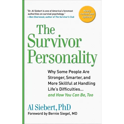 Survivor Personality: Why Some People Are Stronger, Smarter, and More Skillful at Handling Life's Difficulties... and How You Can Be, Too - Paperback