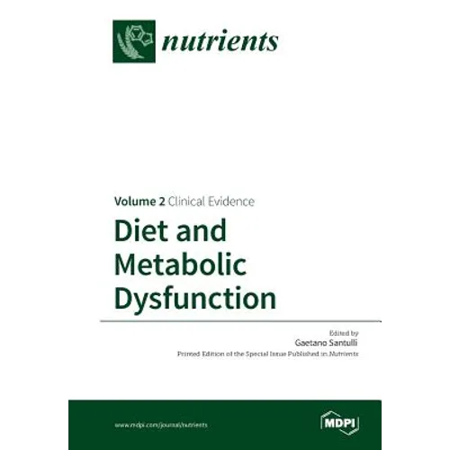 Diet and Metabolic Dysfunction: Volume 2: Clinical Evidence - Paperback