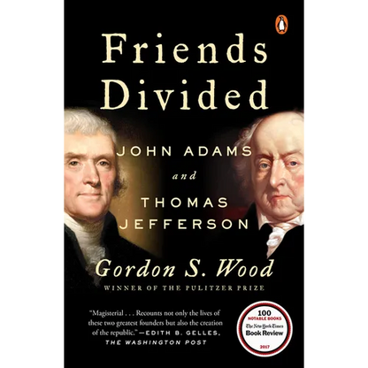 Friends Divided: John Adams and Thomas Jefferson - Paperback