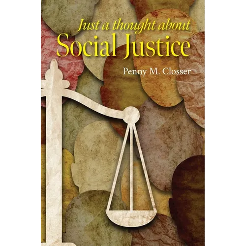 Just a Thought about Social Justice - Paperback