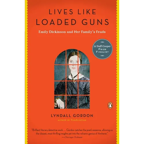 Lives Like Loaded Guns: Emily Dickinson and Her Family's Feuds - Paperback