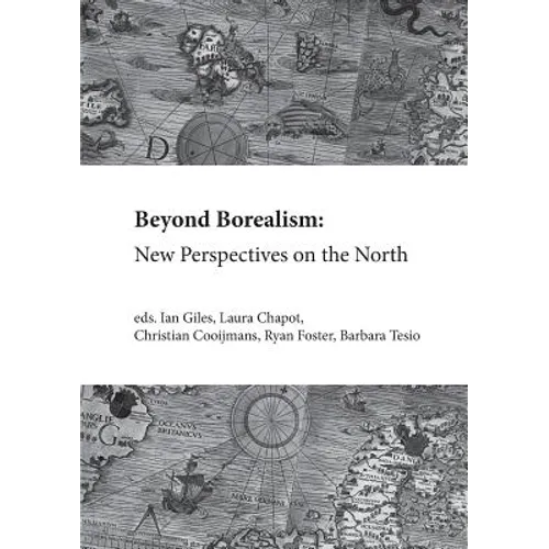 Beyond Borealism: New Perspectives on the North - Paperback