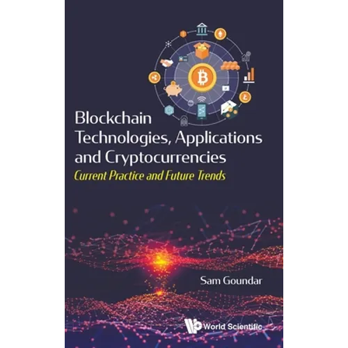 Blockchain Technologies, Applications and Cryptocurrencies - Hardcover