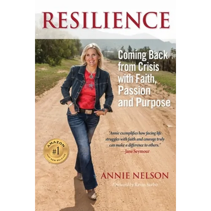 Resilience: Coming Back from Crisis with Faith, Passion and Purpose - Paperback
