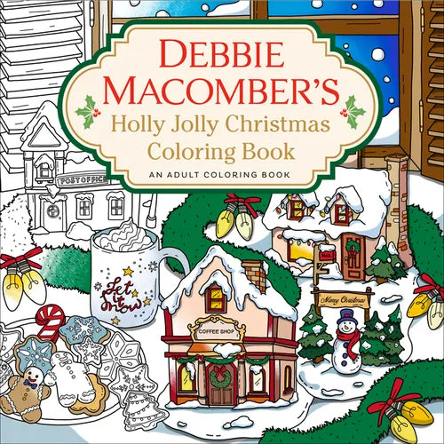 Debbie Macomber's Holly Jolly Christmas Coloring Book: An Adult Coloring Book - Paperback