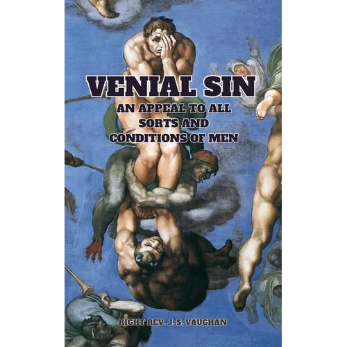 Venial Sin: An Appeal to All Sorts and Conditions of Men - Paperback