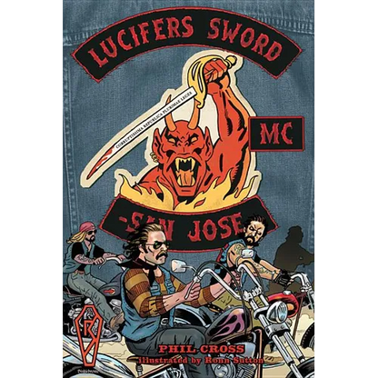 Lucifer's Sword MC: Life and Death in an Outlaw Motorcycle Club - Paperback