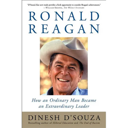 Ronald Reagan: How an Ordinary Man Became an Extraordinary Leader - Paperback