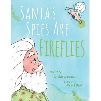 Santa's Spies Are Fireflies - Paperback