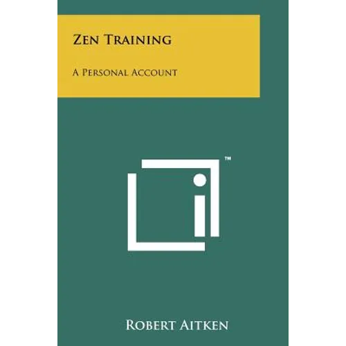 Zen Training: A Personal Account - Paperback