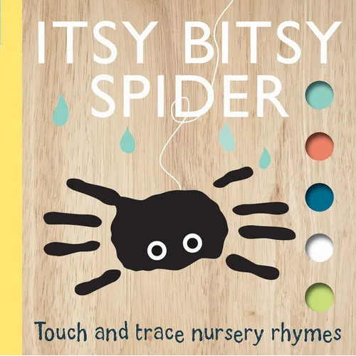 Touch and Trace Nursery Rhymes: Itsy Bitsy Spider - Board Book