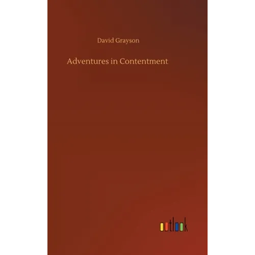 Adventures in Contentment - Hardcover