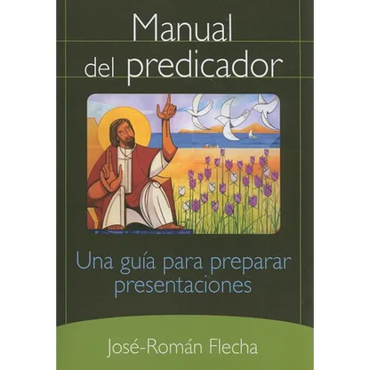 Manual del Predicador: Una Guia Para Preparar Presentaciones - Paperback