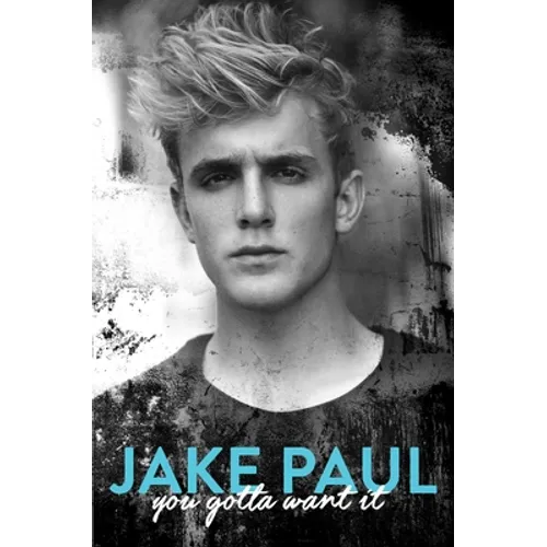 You Gotta Want It - Hardcover