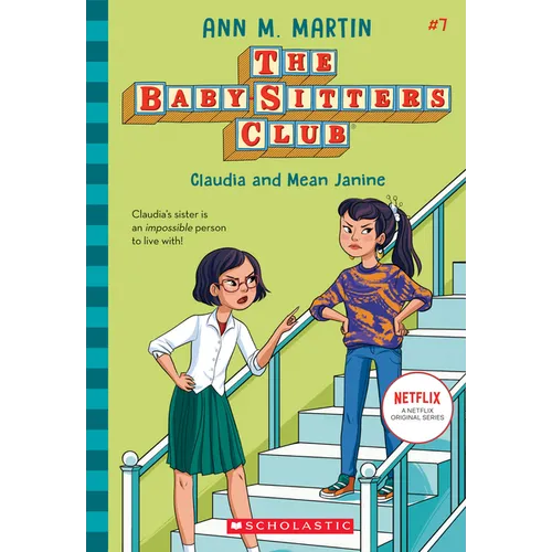 Claudia and Mean Janine (the Baby-Sitters Club #7): Volume 7 - Paperback