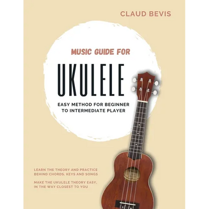Music Guide for Ukulele: Easy Method for Beginner to Intermediate Players - Paperback