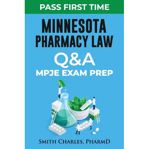 Minnesota Pharmacy Law: Mpje Exam Prep - Paperback