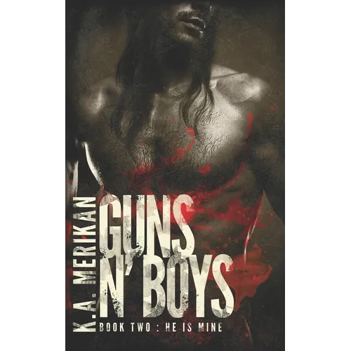 Guns n' Boys: He is Mine (book 2) (gay dark romance mafia thriller) - Paperback