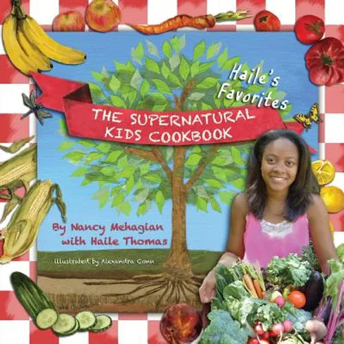 The Supernatural Kids Cookbook - Haile's Favorites - Paperback