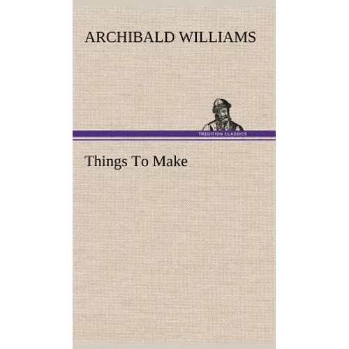 Things To Make - Hardcover